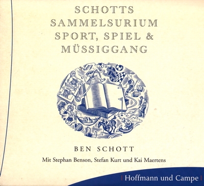 Schotts Sammelsurium von Ben Schott